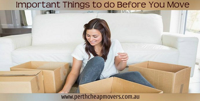 Important things to do Before you Move